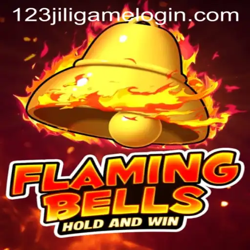 Discover the Excitement of Flaming Bells with 123JILI.COM